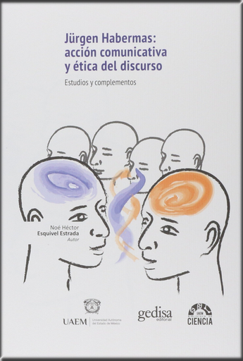[9788416572793] JÜRGEN HABERMAS: ACCIÓN COMUNICATIVA Y ÉTICA DEL DISCURSO