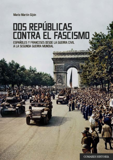 [9788490459010] DOS REPÚBLICAS CONTRA EL FASCISMO
