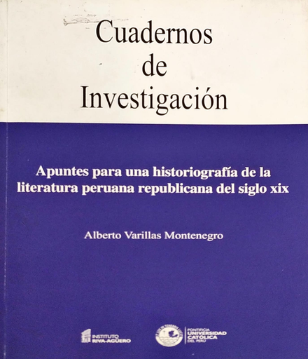 [9789972832406] APUNTES PARA UNA HISTORIOGRAFÍA DE LA LITERATURA PERUANA REPUBLICANA DEL SIGLO XIX