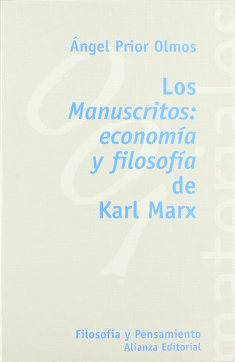 [9788420657257] LOS MANUSCRITOS: ECONOMÍA Y FILOSOFÍA DE KARL MARX