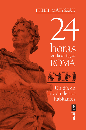 [9788441439221] 24 HORAS EN LA ANTIGUA ROMA