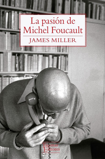 [9789568245924] LA PASIÓN DE MICHEL FOUCAULT
