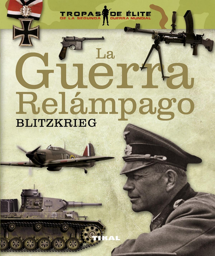 [9788499282046] LA GUERRA RELÁMPAGO: BLITZKRIEG
