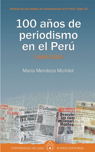 [9789972452772] 100 AÑOS DE PERIODISMO EN EL PERÚ