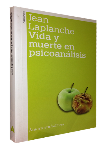 [9789505181582] VIDA Y MUERTE EN PSICOANÁLISIS
