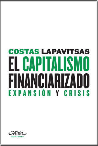 [9788493664183] EL CAPITALISMO FINANCIARIZADO