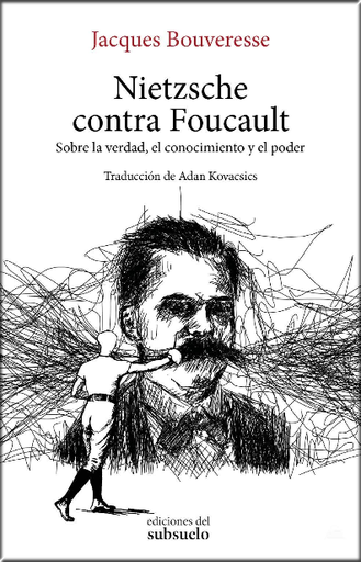 [9788494780288] NIETZSCHE CONTRA FOUCAULT
