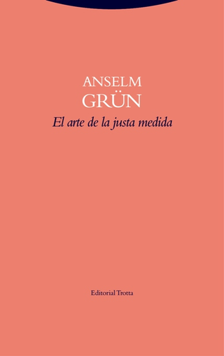 [9788498796643] EL ARTE DE LA JUSTA MEDIDA