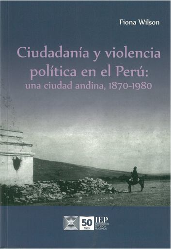 [9789972514890] CIUDADANÍA Y VIOLENCIA POLÍTICA EN EL PERÚ