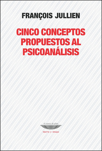 [9789871772551] CINCO CONCEPTOS PROPUESTOS AL PSICOANÁLISIS