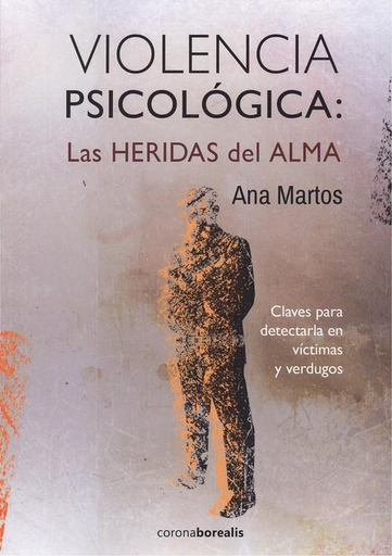 [9788494922442] VIOLENCIA PSICOLÓGICA: las heridas del alma
