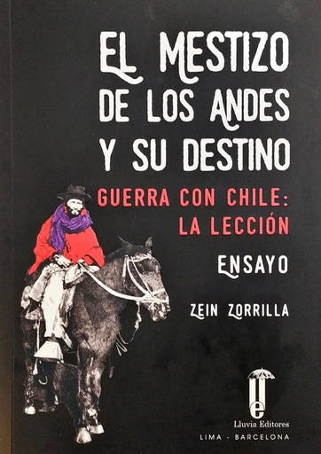 [9786124436369] EL MESTIZO DE LOS ANDES Y SU DESTINO: GUERRA CON CHILE, LA ELECCIÓN