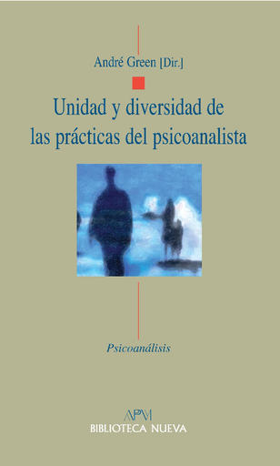 [9788497429900] UNIDAD Y DIVERSIDAD DE LAS PRÁCTICAS DEL PSICOANALISTA