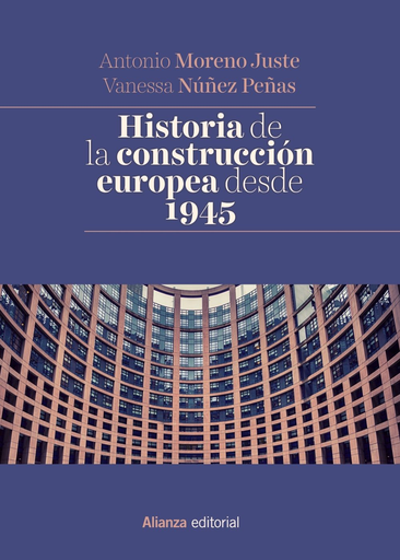 [9788491048404] HISTORIA DE LA CONSTRUCCIÓN EUROPEA DESDE 1945