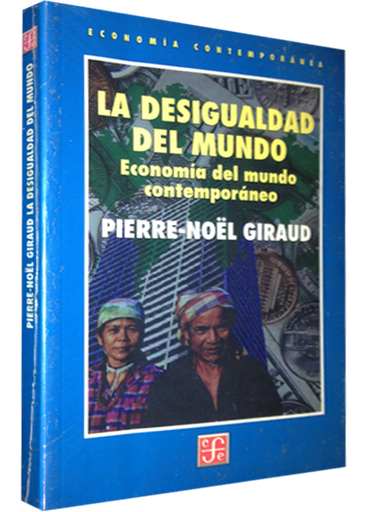 [9789681656959] LA DESIGUALDAD DEL MUNDO