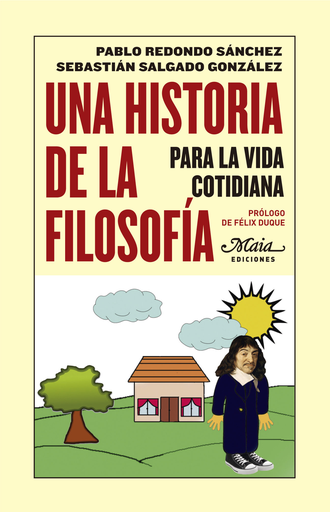 [9788492724499] UNA HISTORIA DE LA FILOSOFÍA PARA LA VIDA COTIDIANA