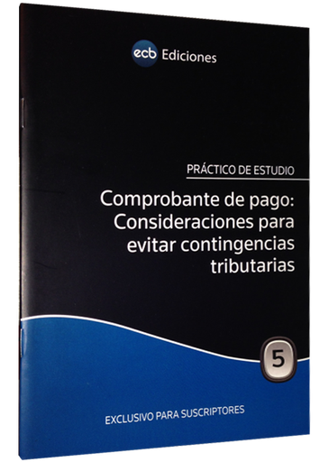 [9786124157400] COMPROBANTE DE PAGO: CONSIDERACIONES PARA EVITAR CONTINGENCIAS TRIBUTARIAS