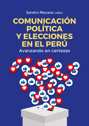 [9786123176082] COMUNICACIÓN POLÍTICA Y ELECCIONES EN EL PERÚ