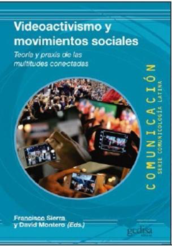[9788416572243] VIDEOACTIVISMO Y MOVIMIENTOS SOCIALES