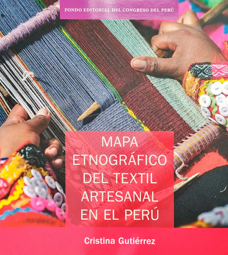 [9786124329647] MAPA ETNOGRÁFICO DEL TEXTIL ARTESANAL EN EL PERÚ