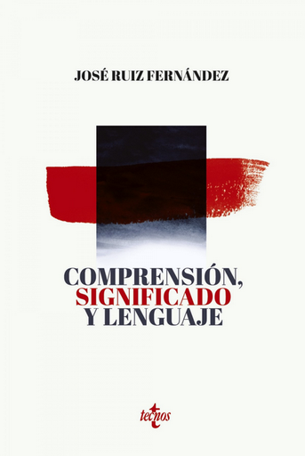 [9788430978755] COMPRENSIÓN, SIGNIFICADO Y LENGUAJE