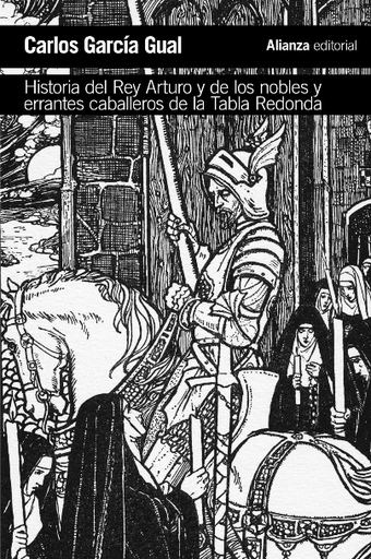 [9788491811428] HISTORIA DEL REY ARTURO Y DE LOS NOBLES Y ERRANTES CABALLEROS DE LA TABLA REDONDA