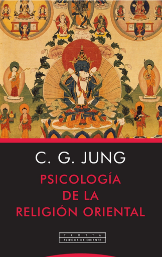 [9788498797992] PSICOLOGÍA DE LA RELIGIÓN ORIENTAL