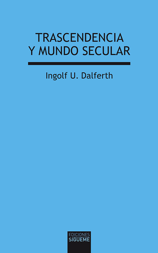 [9788430119615] TRASCENDENCIA Y MUNDO SECULAR