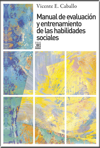 [9788432308086] MANUAL DE EVALUACIÓN Y ENTRENAMIENTO DE LAS HABILIDADES SOCIALES