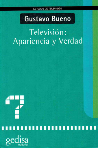 [9788474327830] TELEVISIÓN: APARIENCIA Y VERDAD