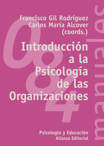 [9788420635644] INTRODUCCIÓN A LA PSICOLOGÍA DE LAS ORGANIZACIONES
