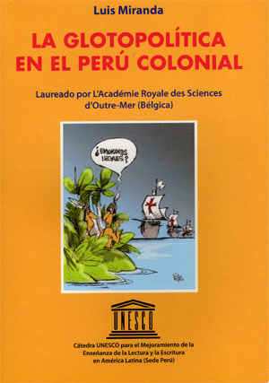 [035587] LA GLOTOPOLÍTICA EN EL PERÚ COLONIAL