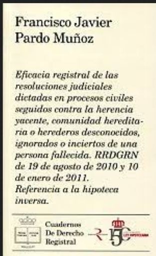[9788492884322] EFICACIA REGISTRAL DE LAS RESOLUCIONES JUDICIALES DICTADAS EN PROCESOS CIVILES SEGUIDOS CONTRA LA HE...