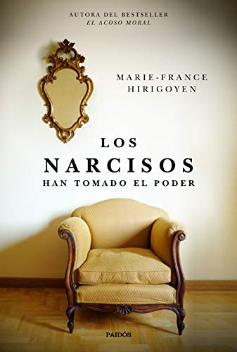 [9788449336539] LOS NARCISOS HAN TOMADO EL PODER