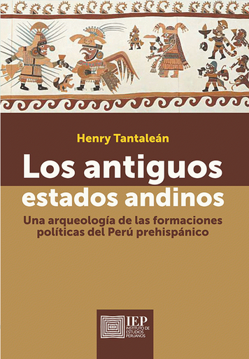 [9786123260347] LOS ANTIGUOS ESTADOS ANDINOS