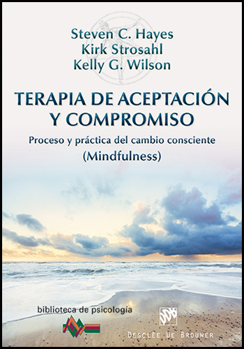 [9788433026958] TERAPIA DE ACEPTACIÓN Y COMPROMISO