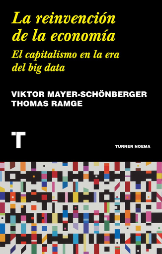 [9788417141943] LA REINVENCIÓN DE LA ECONOMÍA