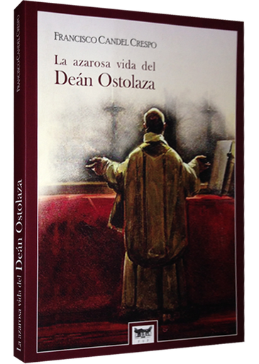 [9786124628412] LA AZAROSA VIDA DEL DEÁN OSTOLAZA