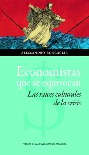 [9788416272778] ECONOMISTAS QUE SE EQUIVOCAN