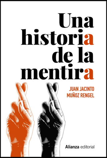 [9788491818892] UNA HISTORIA DE LA MENTIRA