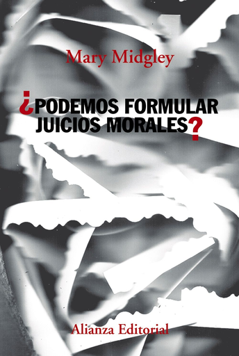 [9788491814092] ¿PODEMOS FORMULAR JUICIOS MORALES?