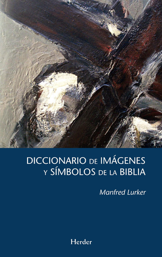 [9788425439063] DICCIONARIO DE IMÁGENES Y SÍMBOLOS DE LA BIBLIA