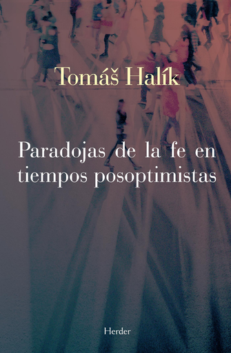 [9788425434563] PARADOJAS DE LA FE EN TIEMPOS POSOPTIMISTAS