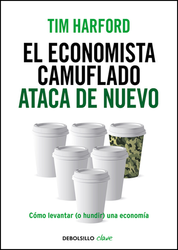 [9788490625866] EL ECONOMISTA CAMUFLADO ATACA DE NUEVO