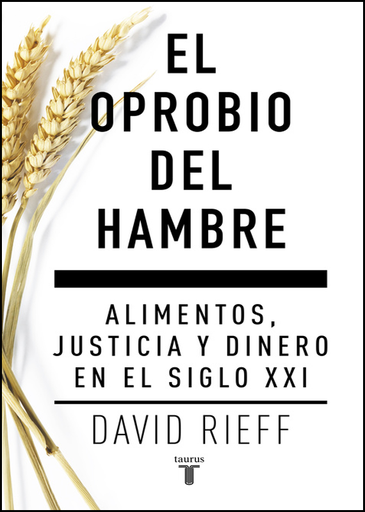[9788430617579] EL OPROBIO DEL HAMBRE