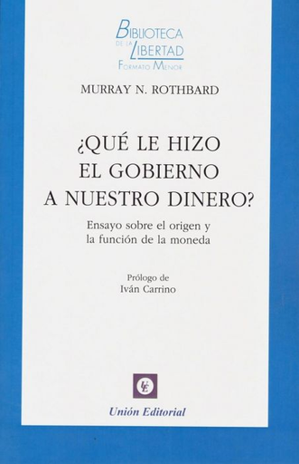 [9788472097582] ¿QUÉ LE HIZO EL GOBIERNO A NUESTRO DINERO?