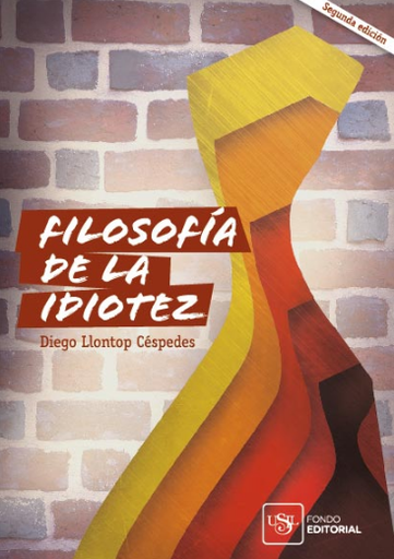 [9786124119750] FILOSOFÍA DE LA IDIOTEZ