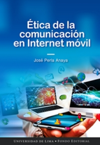 [9789972454479] ÉTICA DE LA COMUNICACIÓN EN INTERNET MÓVIL