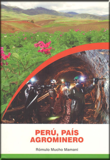 [9786124766503] PERÚ, PAÍS AGROMINERO