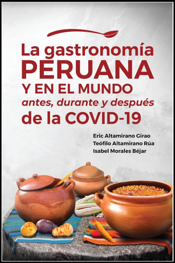 [9786120058602] LA GASTRONOMÍA PERUANA Y EN EL MUNDO ANTES, DURANTE Y DESPUÉS DE LA COVID-19